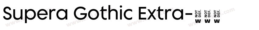 Supera Gothic Extra字体转换 Supera Gothic Extra字体转换